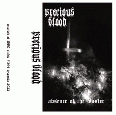 Precious Blood (USA) : Absence of the Master